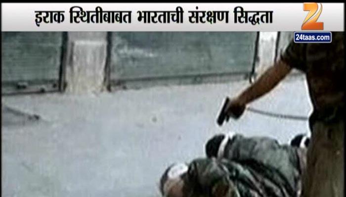 इराकमधील भारतीयांसाठी भारताची लष्करी तयारी सुरू इराकमधील भारतीयांसाठी भारताची लष्करी तयारी सुरू